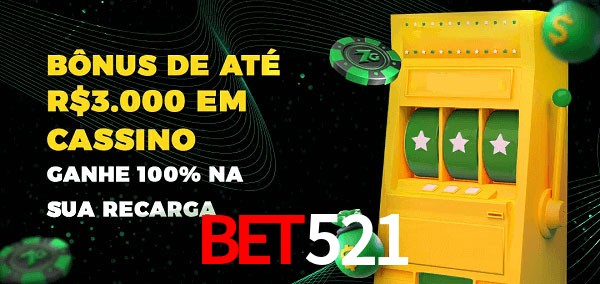bet521 melhor bônus de depósito