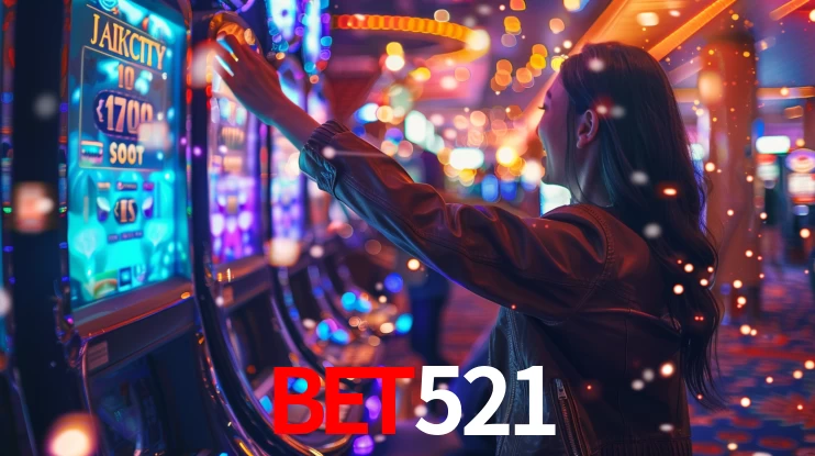 bet521: Jogos de Caça-Níqueis-Altas Recompensas, Roleta-Velocidade, Blackjack-Desafios Máximos